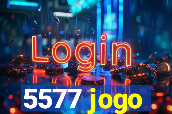 5577 jogo
